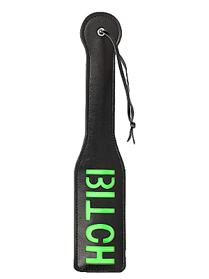 Ouch Bitch'' Paddle - Glow in the Dark
