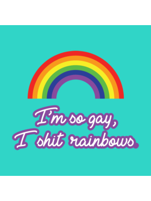 Shit Rainbows