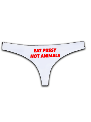 Τυπωμένο εσώρουχο με στάμπα Eat Pussy not Animals.