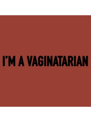 I'm a vaginatarian